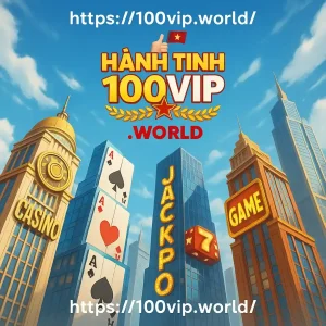 hành trình 100vip