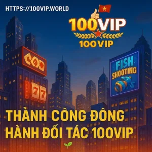 thành công trong đồng hành cùng đối tác 100vip (1)